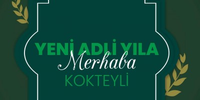 YENİ ADLİ YILA 'MERHABA' KOKTEYLİ