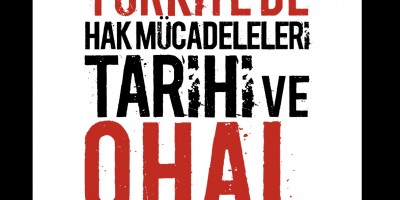 TÜRKİYE'DE HAK MÜCADELELERİ TARİHİ ve OHAL