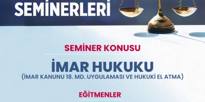 İMAR HUKUKU SEMİNERİ