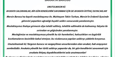 UNUTULMASIN Kİ AVUKATA SALDIRANLAR, BİR GÜN KENDİLERİNİ SAVUNMAK İÇİN DE AVUKATA İHTİYAÇ DUYACAKLAR!